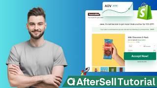 Shopify Aftersell Post Purchase Upsell Tutorial 2025