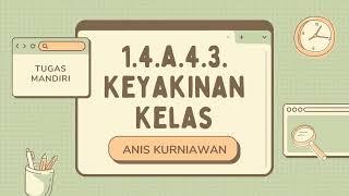 Tugas Mandiri 1.4.a.4.3 Keyakinan Kelas