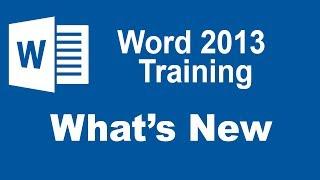 Microsoft Word 2013 Training - What's New in Word 2013