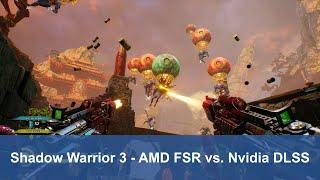 Shadow Warrior 3  - AMD FSR vs. Nvidia DLSS