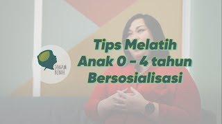 Tips Melatih Anak 0 - 4 tahun Bersosialisasi