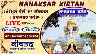  Live Nanaksar Morning Kirtan ॥ 27 DECEMBER 2024 ॥ ਅੰਮ੍ਰਿਤ ਵੇਲਾ ਨਾਨਕਸਰ ॥ Nanaksar Kirtan