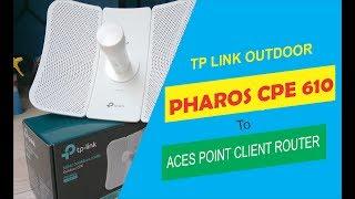 Configuration/ Seting TP-Link Pharos CPE 610 Untuk ACESPOINT CLIENT ROUTER