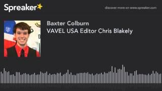 VAVEL USA Editor Chris Blakely