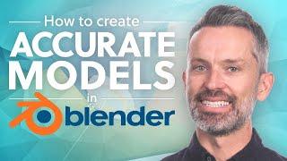 Blender Tutorial – How To Create Accurate 3D Models (7 key things)