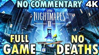 Little Nightmares 2 4K Full Game No Deaths No Commentary with Secret Ending