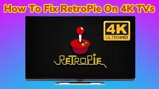 How To Fix RetroPie On 4K TVs - Manually Adjust Resolution Settings For 4K TV - RetroPie Guy