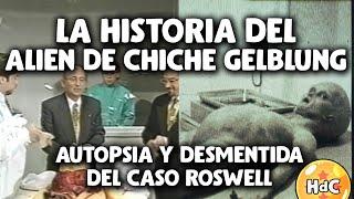 La historia del alien de Chiche Gelblung: autopsia y desmentida del caso Roswell