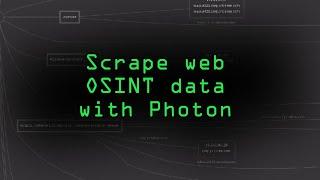 Use Photon Scanner to Scrape Web OSINT Data [Tutorial]