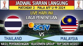 LIVE Hari INI ! Jadwal Piala AFF U 19 2024 -  MALAYSIA vs THAILAND - PialaAsean U19 2024 - Live SCTV