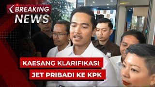 BREAKING NEWS - Kaesang Pangarep ke KPK Klarifikasi Jet Pribadi