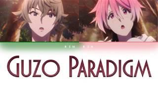 [ACTORS Songs Connection] Guzo Paradigm color-coded Lyrics (JPN_ROM_ENG)