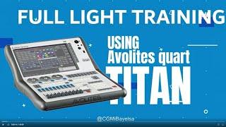 Full Stage Light training SESSION (installation and setup) using Avolites quartz titan console.