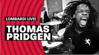 Lombardi Live! featuring Thomas Pridgen (Episode 64)