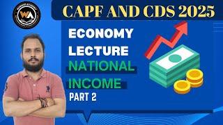 National Income Part 2 | Economics | CAPF & CDS 2025 | Worship Academy | #cds2025 #capf#economics