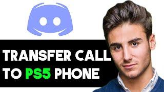 HOW TO TRANSFER DISCORD CALL TO PS5 FROM PHONE 2024! (FULL VIDEO)