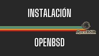 OpenBSD | Instalación