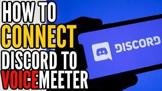 How to Connect Discord to VoiceMeeter - Using Virtual Audio Cables!