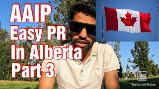 AAIP Program| Canada Easy PR| Rural Renewal Stream| PR In Alberta Part 3