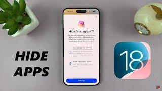 iOS 18: How To Hide Apps On iPhone