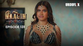 Naagin Drama Serial | Season 6 | Full Episode 131 Best Drama 2024