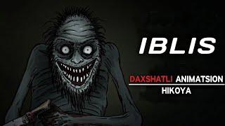 IBLIS | Daxshatli Animatsion Hikoya | Qo'rqinchili Hikoyalar | Yuragi boshlar kormasin 