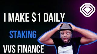 VVS FINANCE STAKING  - HOW  I MAKE $1 DAILY |  VVS FINANCE