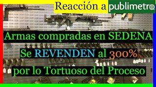SEDENA México - Al 300% la REVENTA de ARMAS salidas de DCAM - Publimetro