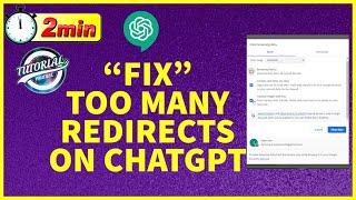 How to Easily Fix Too Many Redirects on ChatGPT 2023?