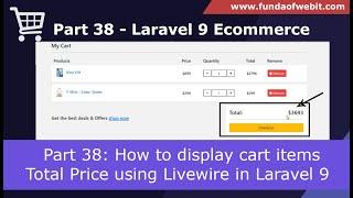 Laravel 9 Ecom - Part 38: How to display cart items Total Price using Livewire in Laravel 9
