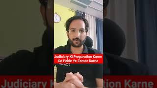 Judiciary Ki Preparation Karne Se Pehle Ye Zaroor Karna | Judiciary Exams | Judge in India