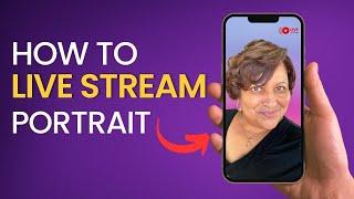 Unleash Your Vertical Live Streaming Potential With These Tips