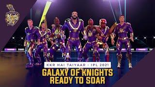 Galaxy of Knights ready to soar! KKR Hai Taiyaar IPL 2021