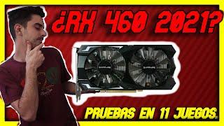 Rx 460 Review + 11 juegos actuales en 1080p.