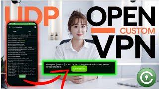 How to Set Up Open Custom VPN with UDP Settings for Fast and Secure Browsing