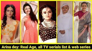 Arina dey, All tv serials list! Web series! Arina dey real age! Mann atisundar serial, episode!