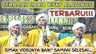 CERAMAH HABIB RIFKY ALAYDRUS TERBARU || Ceramah Habib Rifky Alaydrus terbaru