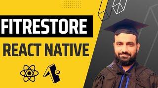 Firestore in React Native | Expo | Urdu & Hindi