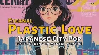 Eternal Plastic Love [Japanese City Pop]