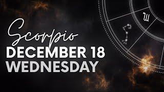 Scorpio - Daily Horoscope - December 18, 2024