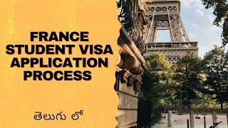 France Student Visa Process Telugu |Campus France interview| Visa Documents| తెలుగు లో|