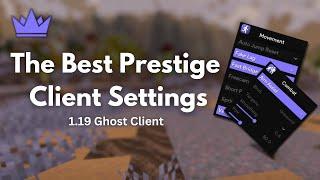 The Best Prestige Client Settings?