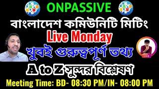 Onpassive Latest Update Bangla || Onpassive New Update Today || Ofounder Update