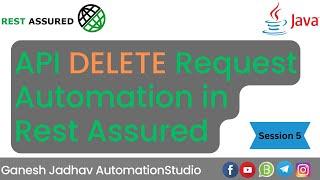 How to automate HTTP DELETE method in Rest Assured with Java || Ganesh Jadhav