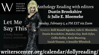 Let Me Say This  A Dolly Parton Poetry Anthology Reading with editors Dustin Brookshire & Julie E  B