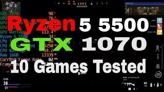 Ryzen 5 5500 GTX 1070 10 Games Tested 1080P