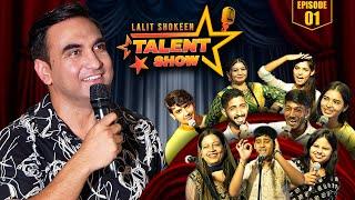 Lalit Shokeen Talent Show - Episode 01