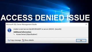 Fix "SQL SERVER AGENT START ACCESS DENIED"