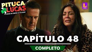 PITUCA SIN LUCAS - CAPÍTULO 48 COMPLETO | LATINA TELEVISIÓN