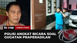 Polisi Siap Hadapi Gugatan Praperadilan | Kabar Utama tvOne